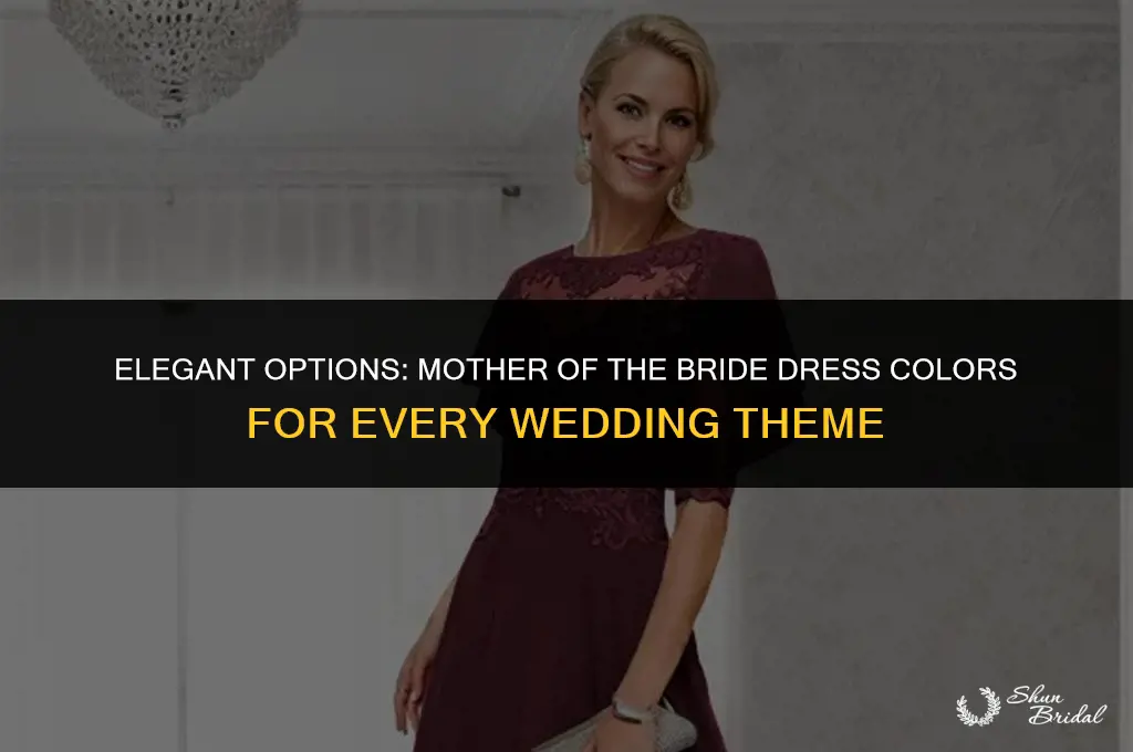 what color dress should mother of bride wear