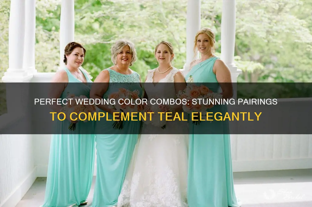 what color goes good with teal for a wedding