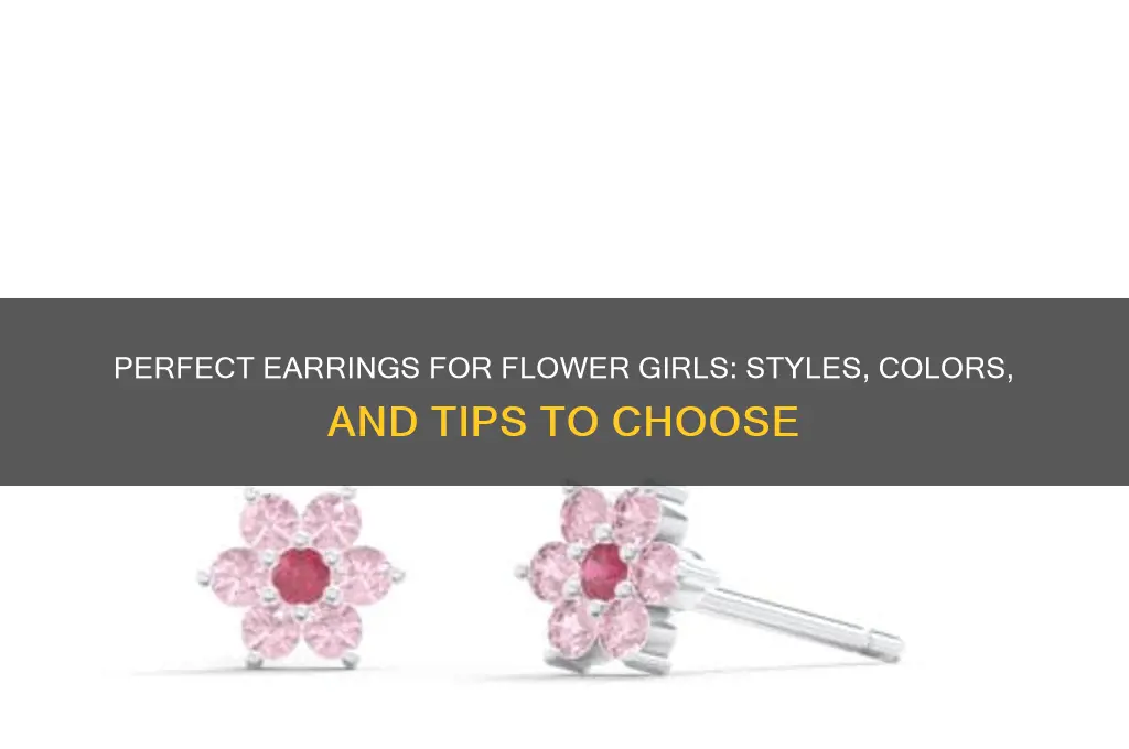 what color or kind of earrings for flower girl