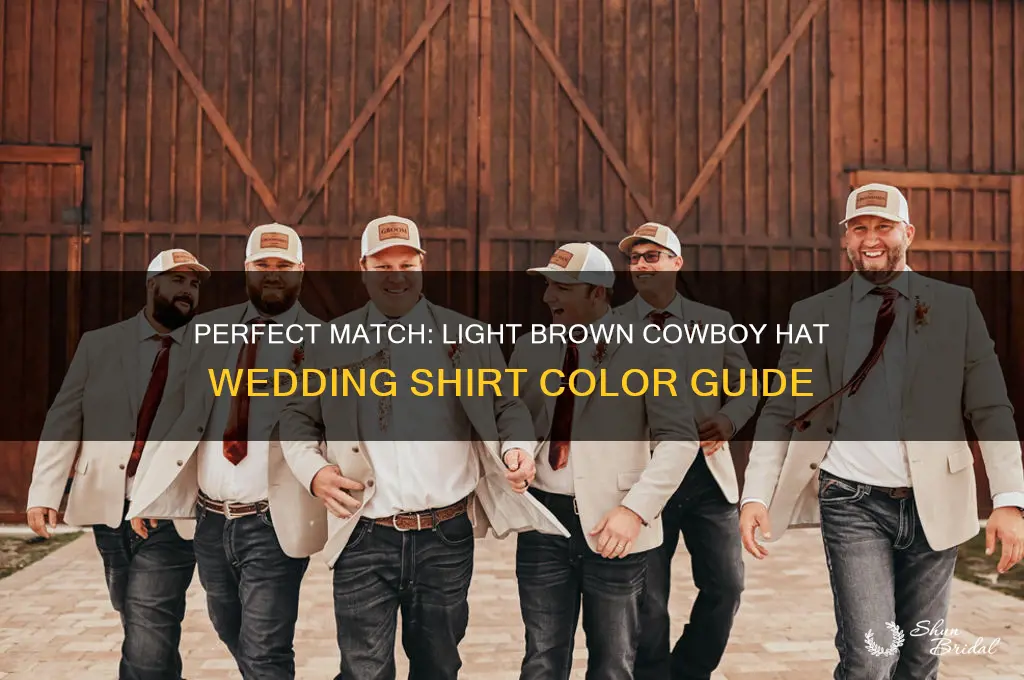 what color shirt goes with light brown cowboy hat wedding