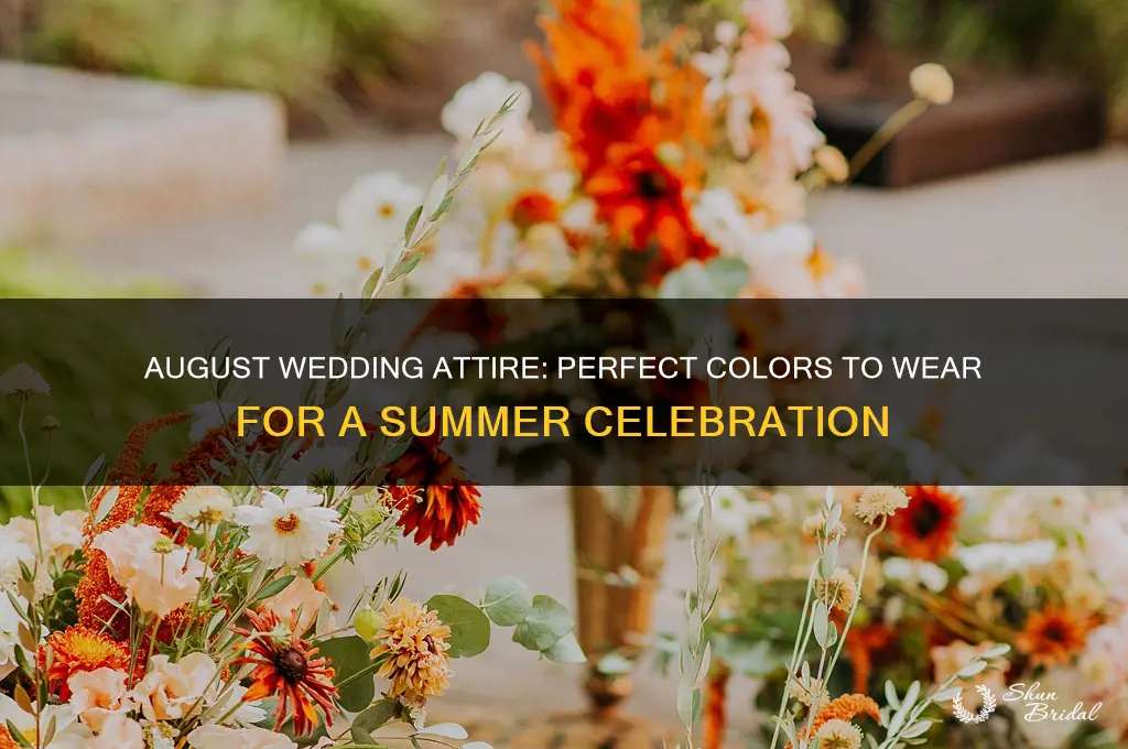 what color should be worn in august for a wedding