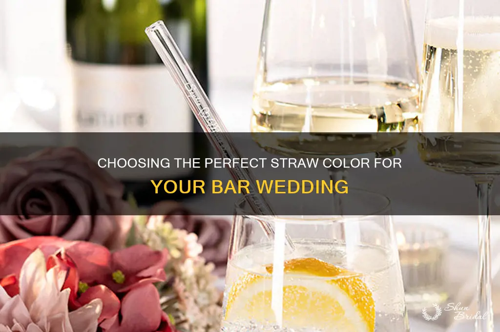 what color straw for bar wedding