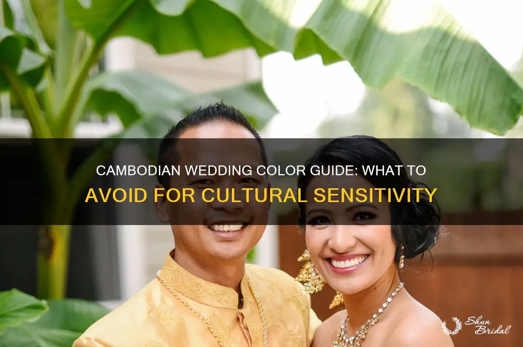 what color to avoid for a cambodian wedding