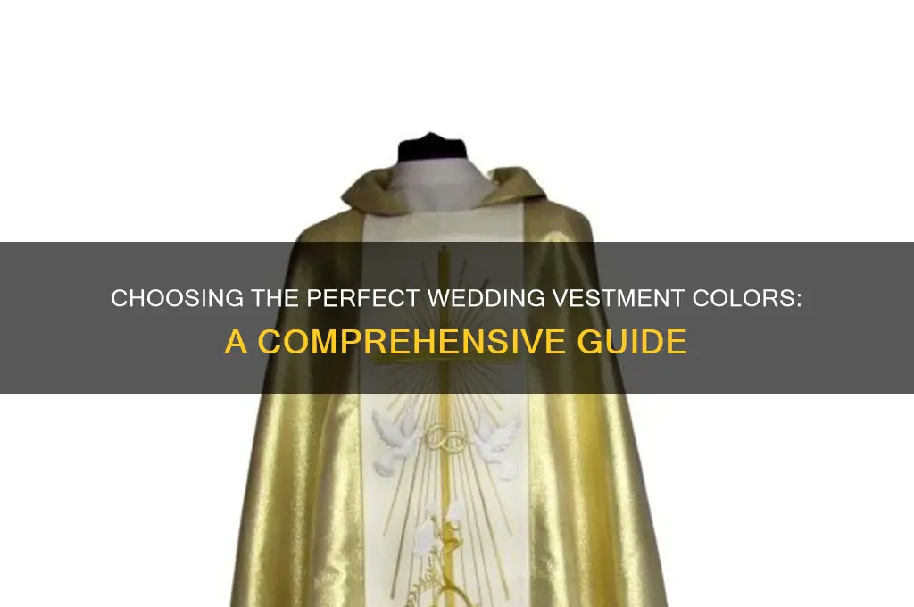 what color vestments for a wedding