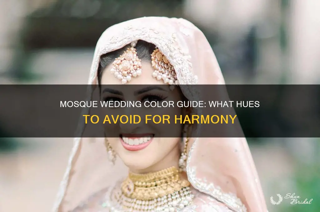 what colors to avoid for mosque wedding