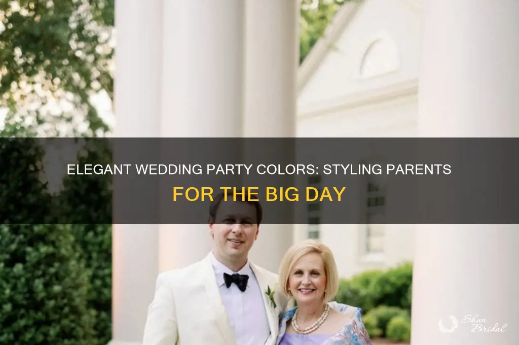 what colors to put parents in the wedding party in