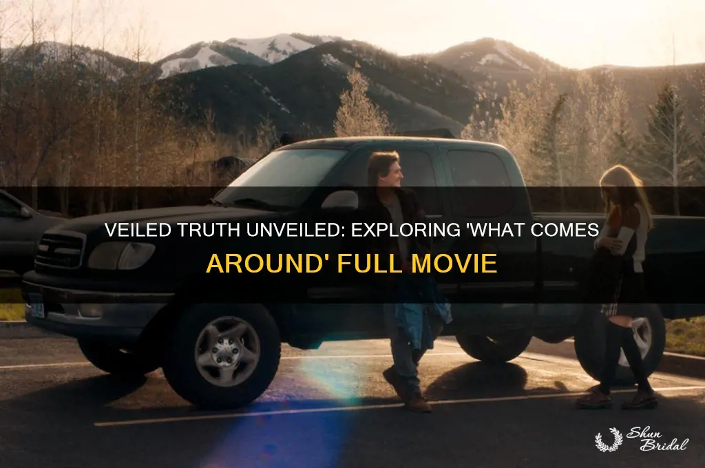 what comes around aka veiled truth full movie