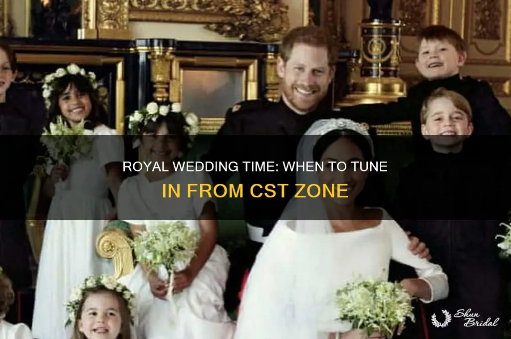 what cst time is the royal wedding