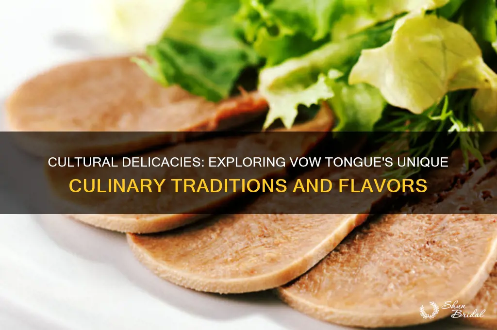 what cukyures eat vow toungue