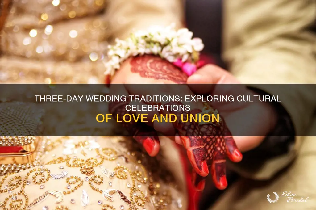 what culture has a 3 day wedding