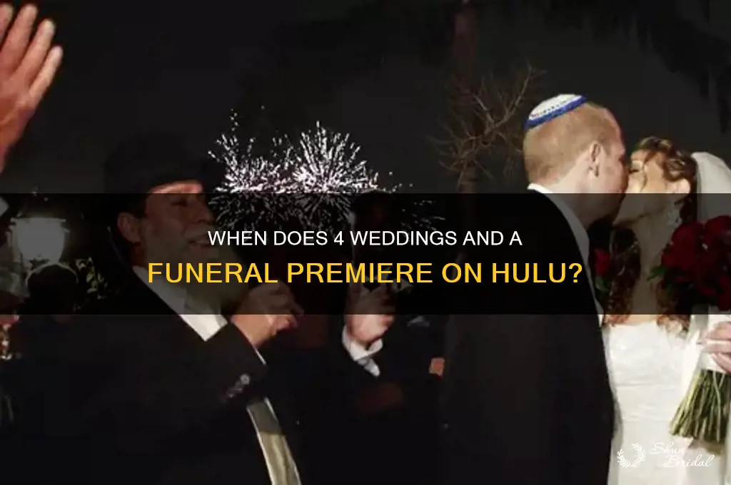 what day does 4 weddings and funeral come out hulu