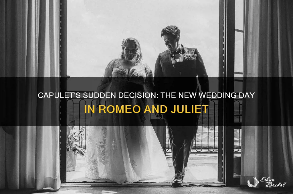 what day does capulet change the wedding to
