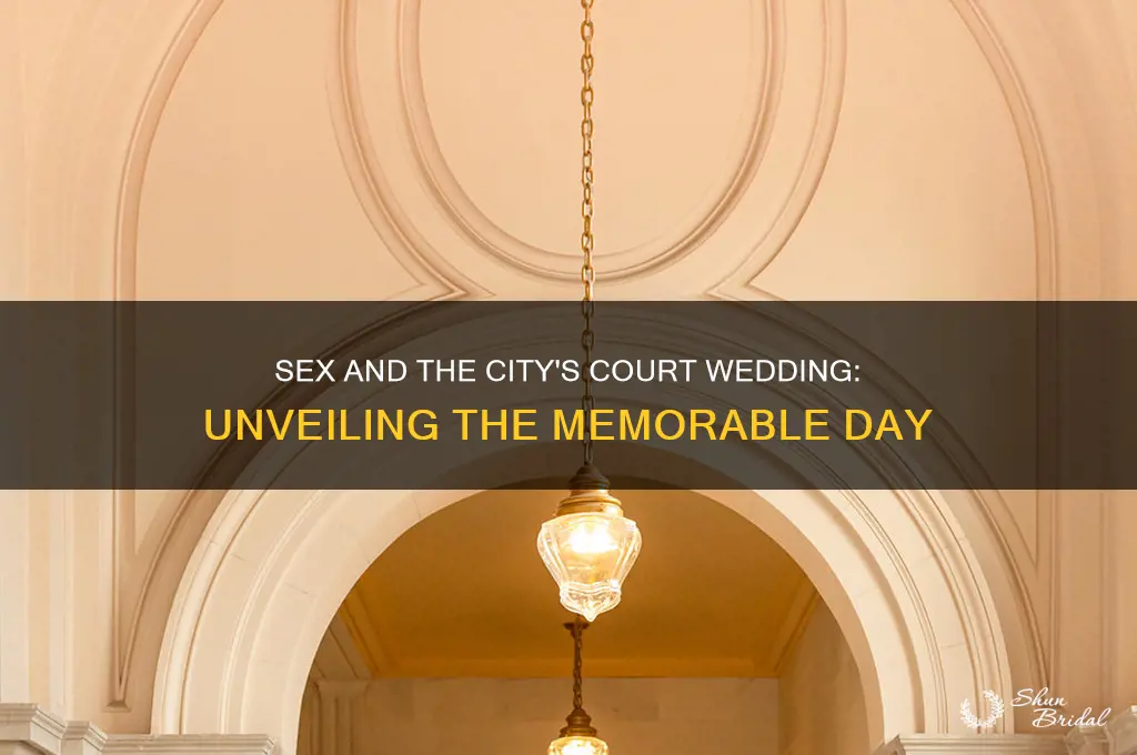 what day sex in the city court wedding