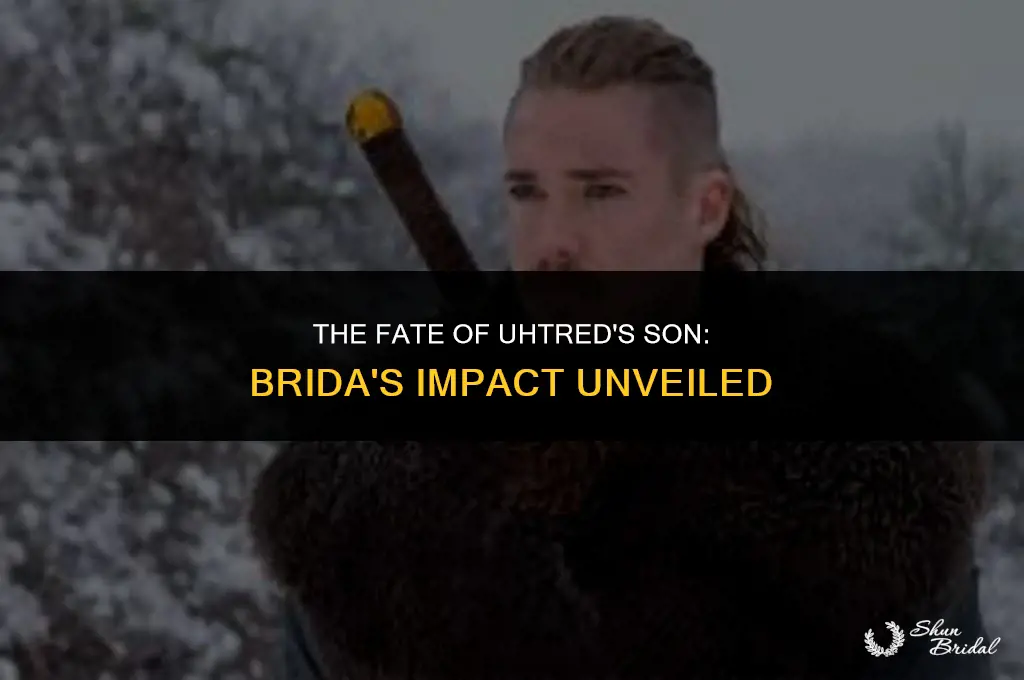 what did brida do to uhtred