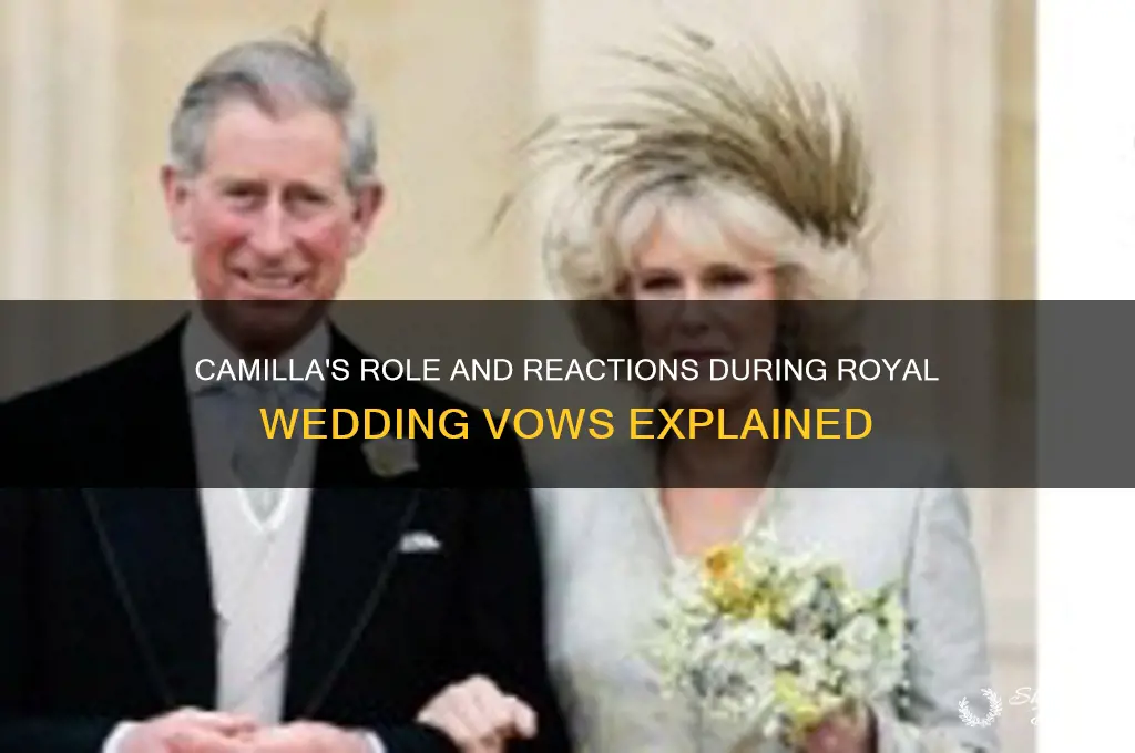 what did camilla do during vows