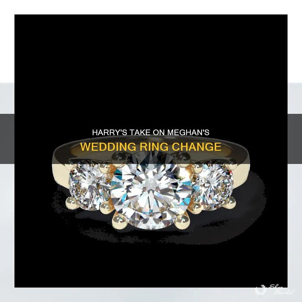 what did harry think of meghan changing her wedding ring