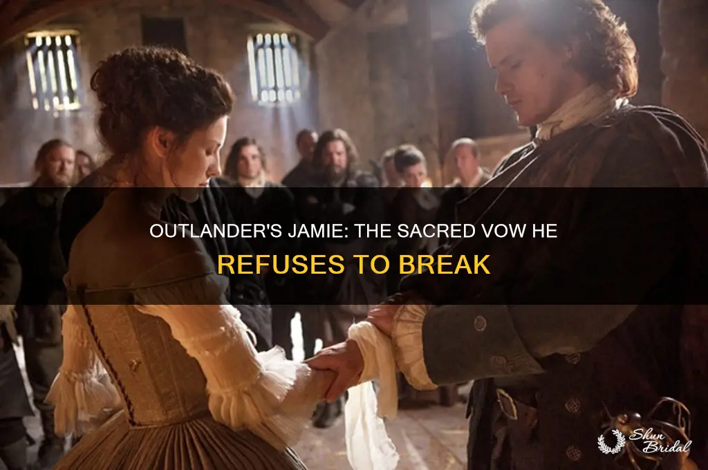 what did jamie vow not to do in outlander