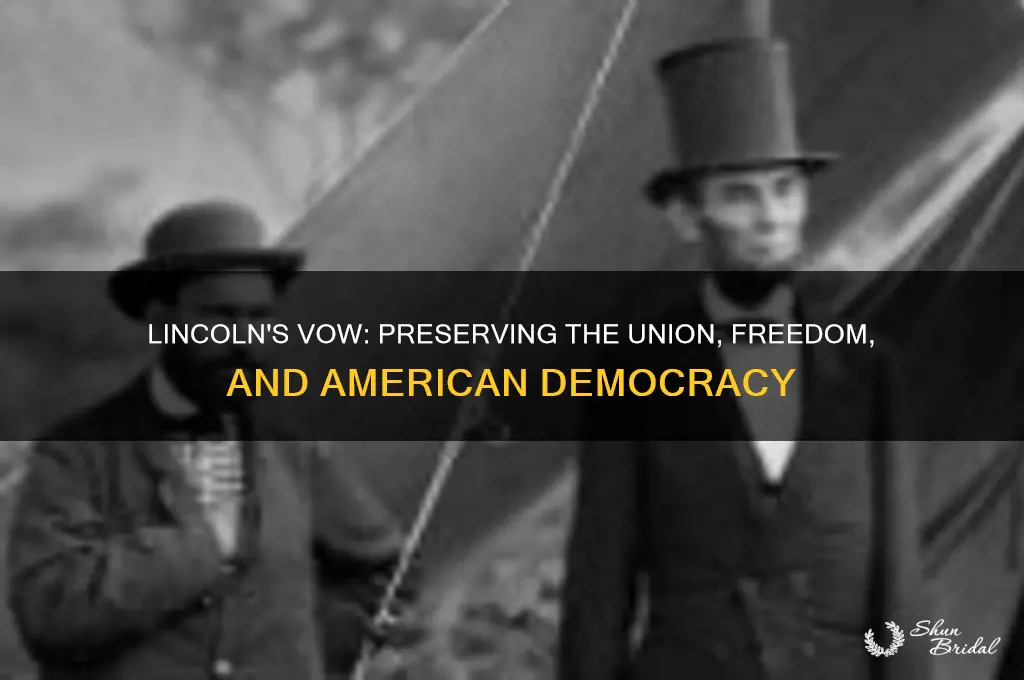 what did lincoln vow to preserve