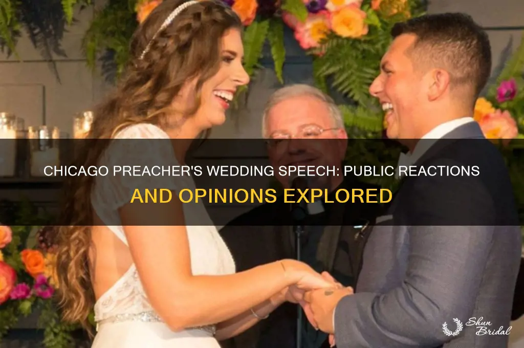 what did people think of the chicago preacher at wedding