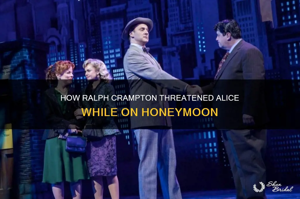 what did ralph crampton threaten alice with on the honeymooners