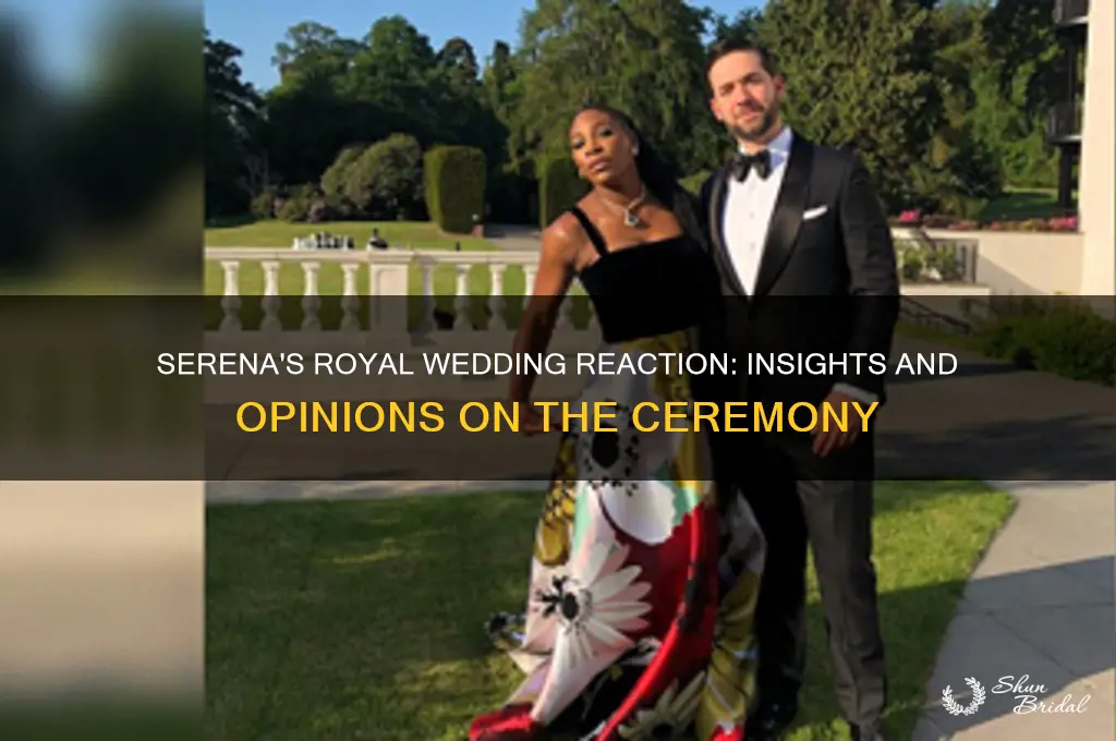 what did serena think of royal wedding