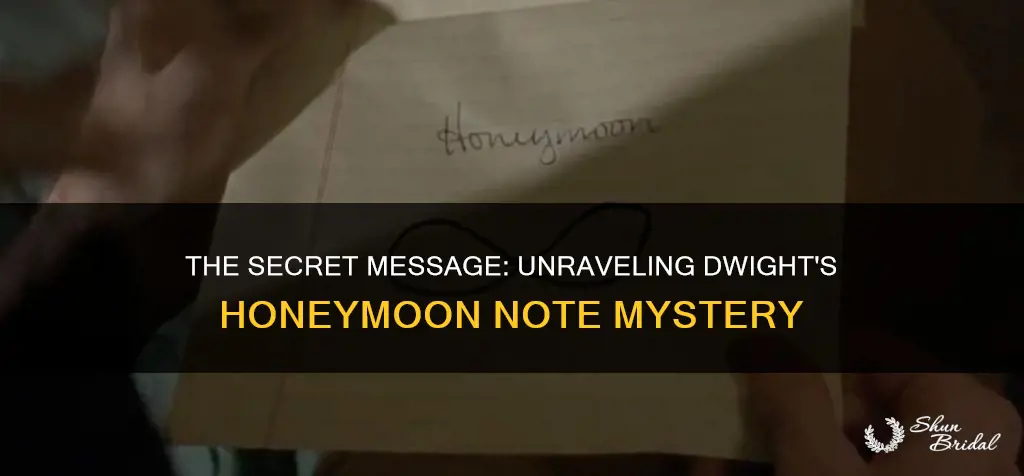 what did the honeymoon note mean to dwight