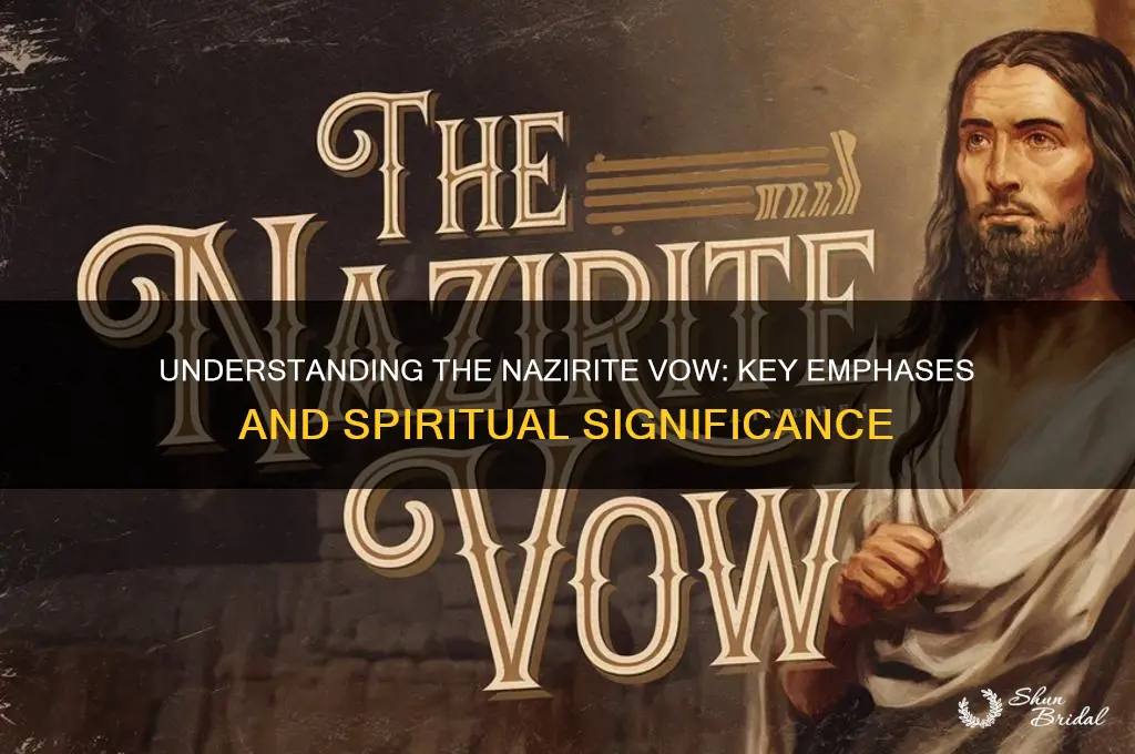 what did the nazirite vow emphasize