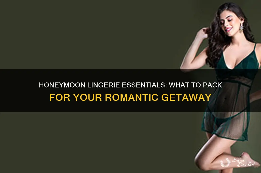 what did u bring for honeymoon lingerie