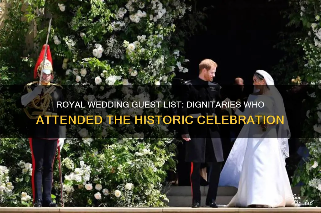 what dignitariaries attened the royal wedding