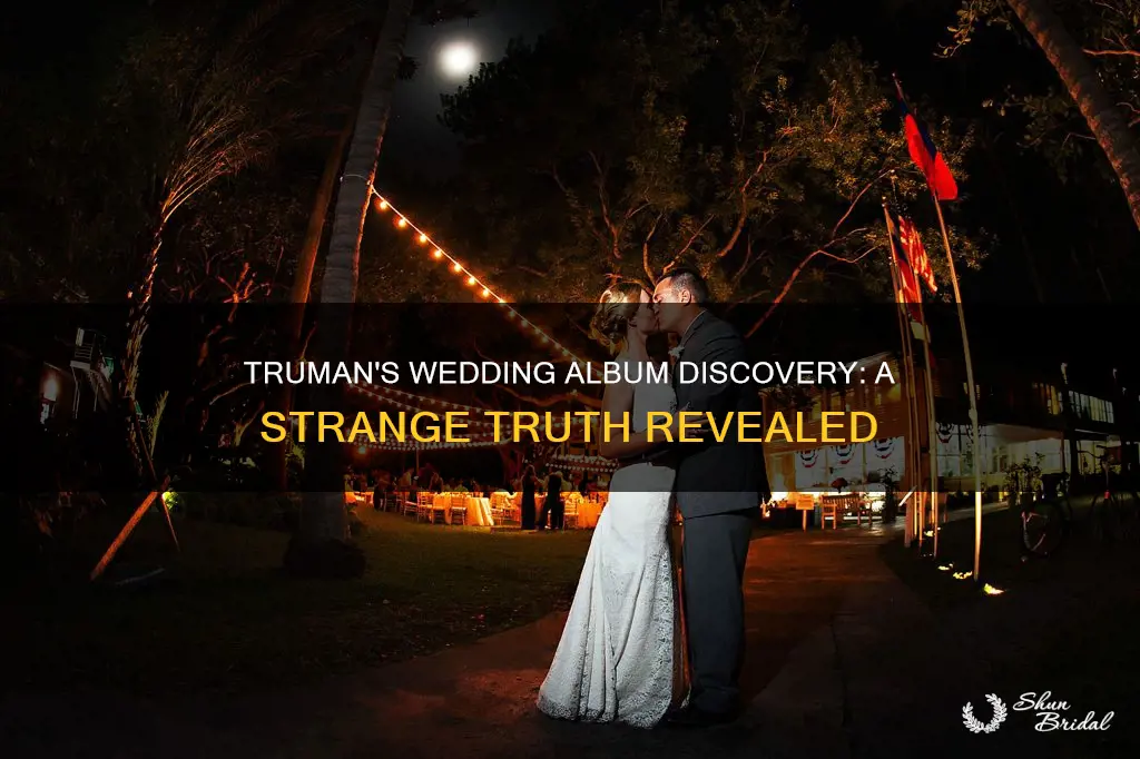 what discovery does truman make in the wedding photo album