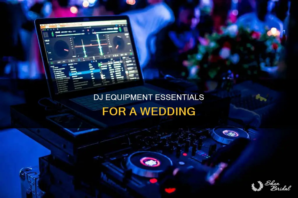 what dj equipment do I need for a wedding