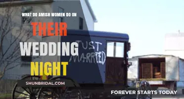 Amish Wedding Night Traditions: A Glimpse into Women's Roles and Rituals