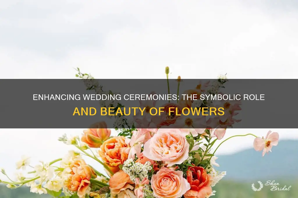 what do flowers do for a wedding ceremony