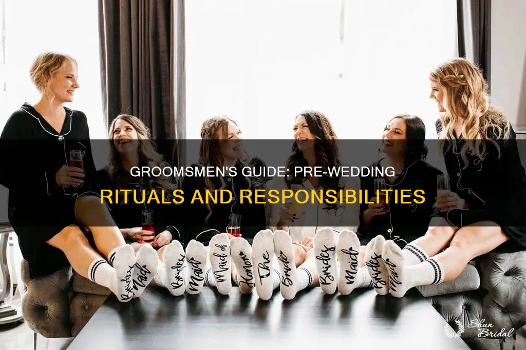 what do groomsmen do before the wedding