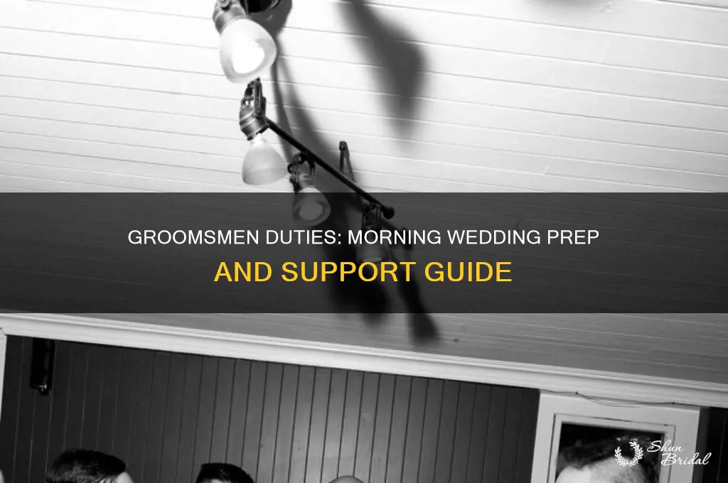 what do groomsmen do morning of wedding