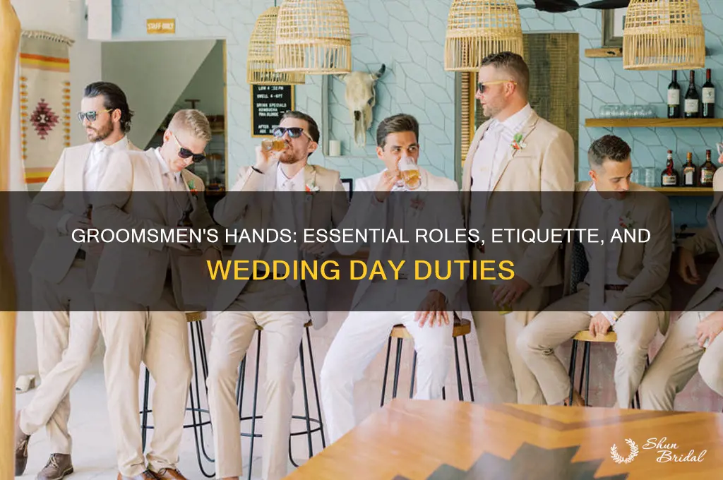what do groomsmen do with their hands
