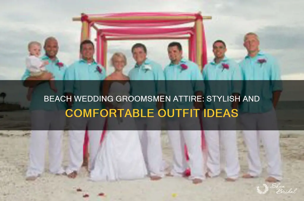 what do groomsmen wear for a beach wedding