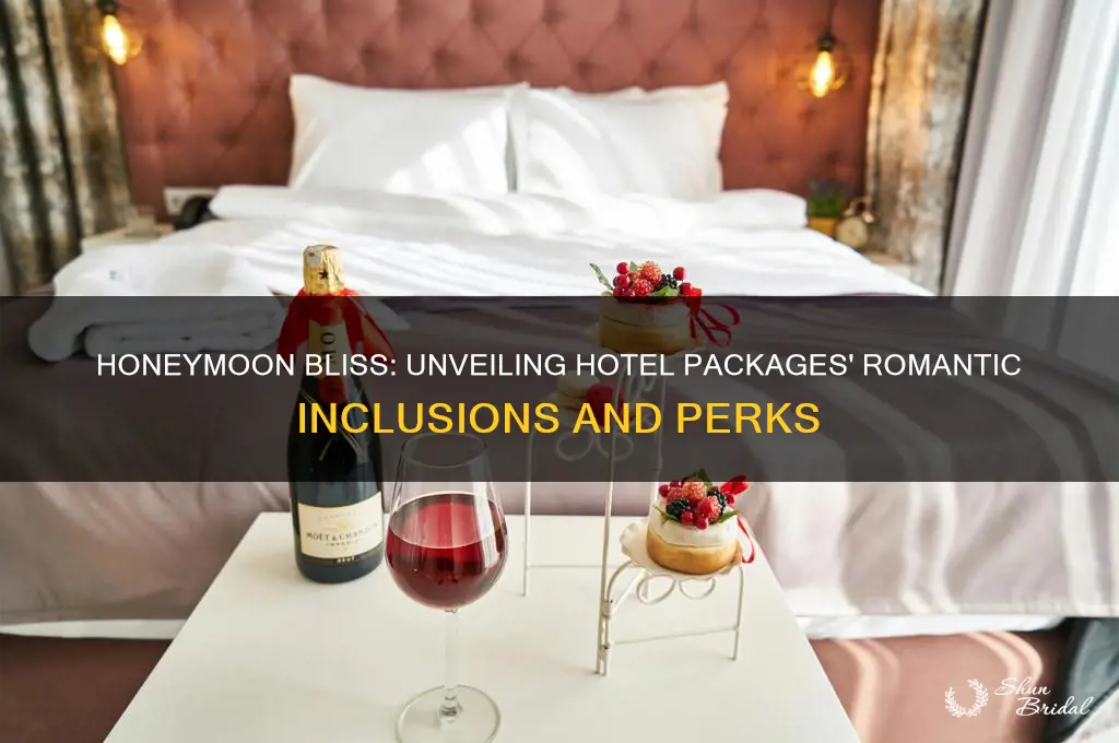 what do honeymoon packages at hotels include