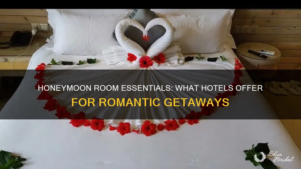 what do hotels usually put out for honeymoon room