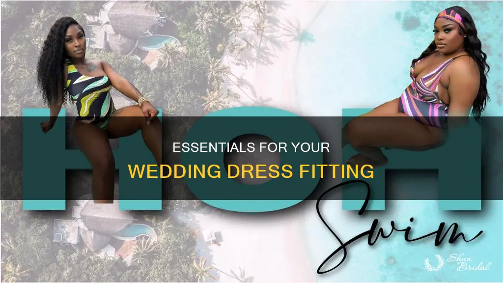 what do I bring to try on wedding dresses