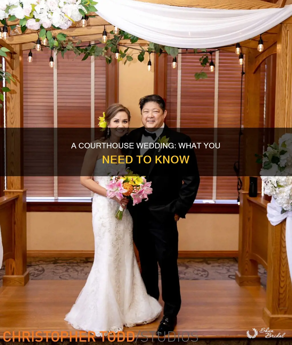 what do I need for a court house wedding