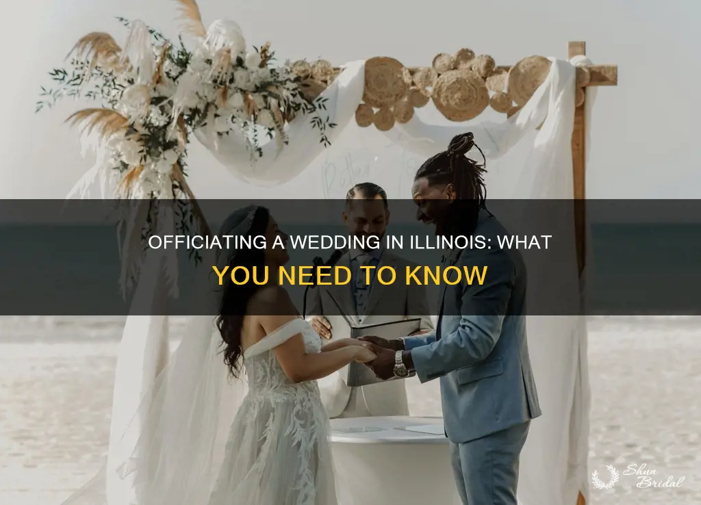 what do I need to officiate a wedding in Illinois