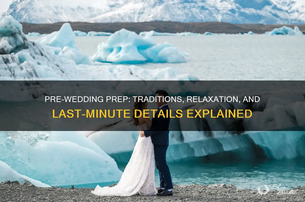 what do people do the day before the wedding