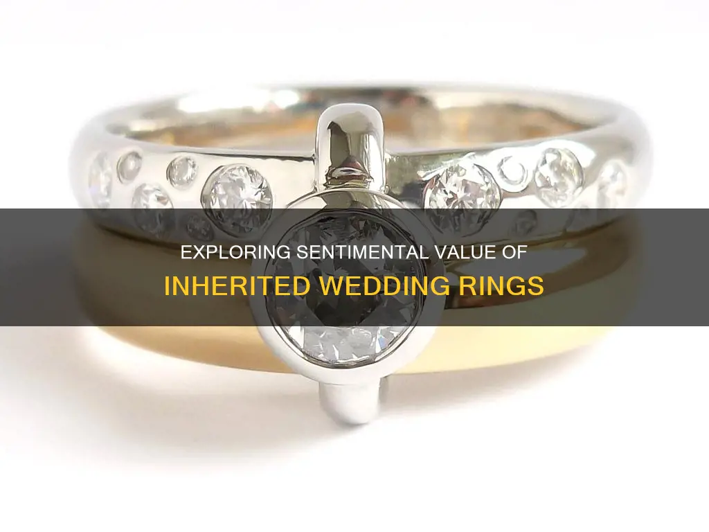 what do people do with an inherited wedding rings