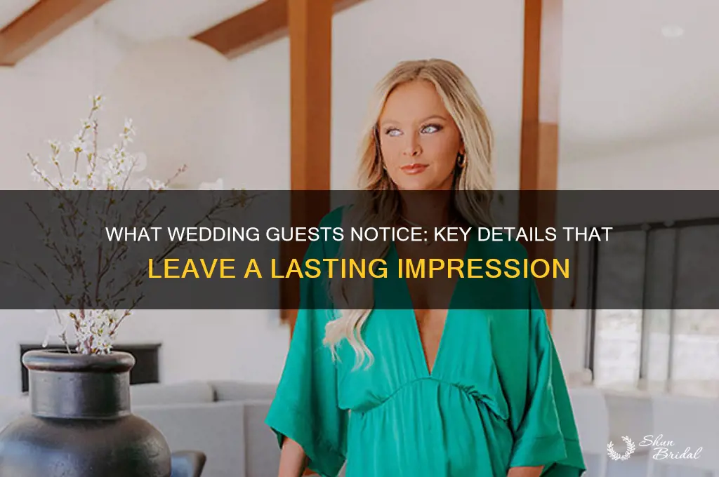 what do wedding guests notice