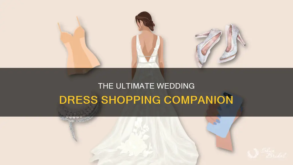 what do you bring to wedding dress shopping