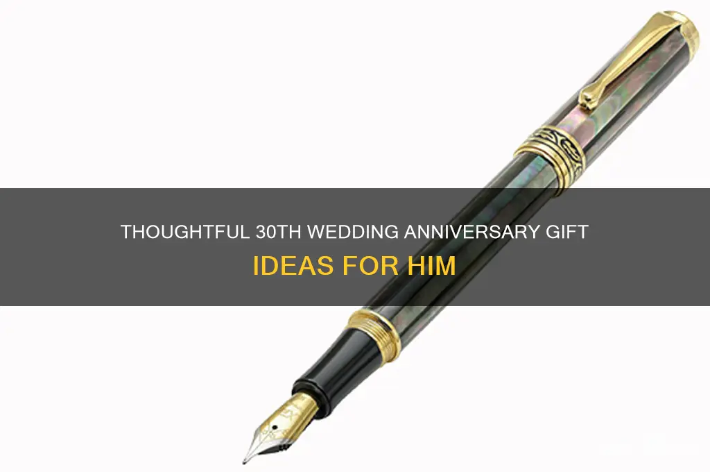 what do you buy a man for 30th wedding anniversary