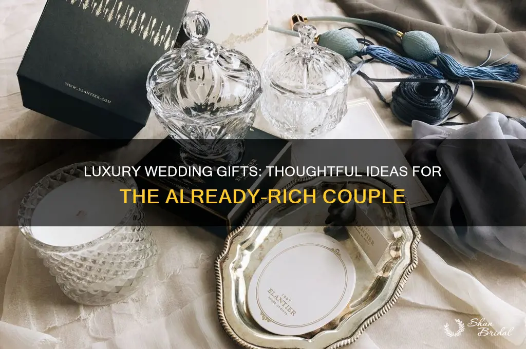 what do you buy a rich person for their wedding