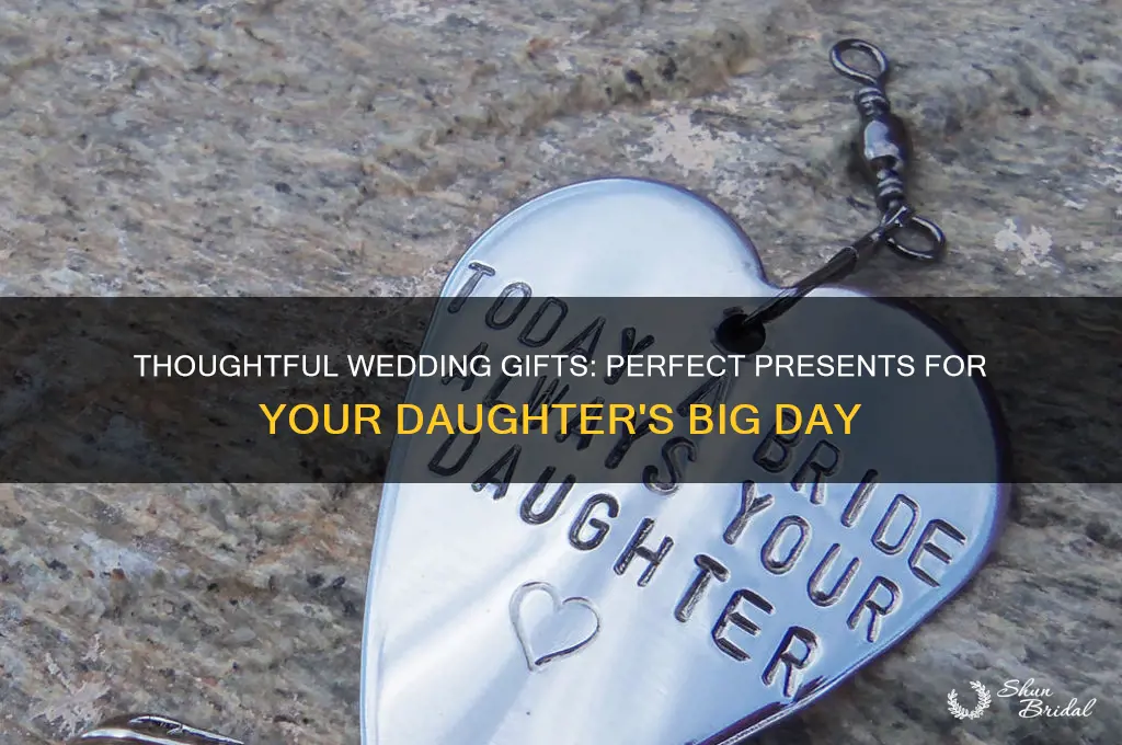 what do you buy your daughter for her wedding