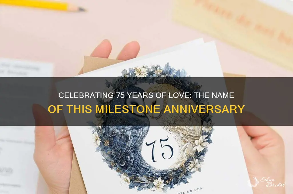 what do you call 75th wedding anniversary